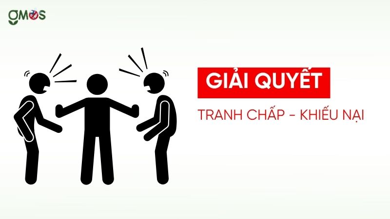 Giải quyết các vấn đề tranh chấp khiếu nại
